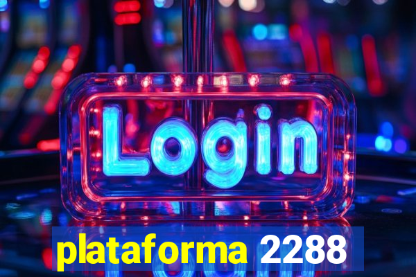 plataforma 2288